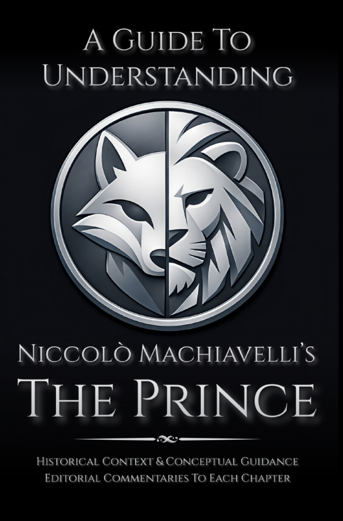 a guide to understanding niccolò machiavelli's 'the prince' first edition